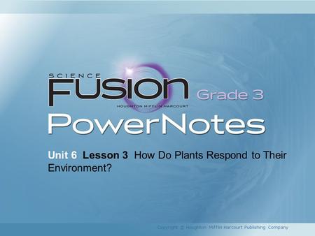 Unit 6 Lesson 3 How Do Plants Respond to Their Environment?