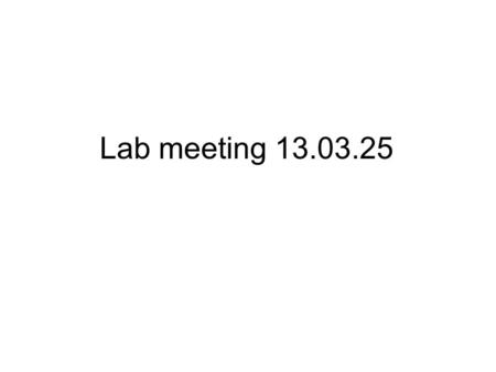 Lab meeting 13.03.25. Plasmid preparation and Linearize the pcDNA3.1 vector  pcDNA3.1 digest with ScaI- blunt end  Plasmid preparation using Midi kit.
