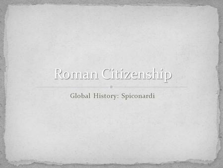 Global History: Spiconardi. Commercium Commercium right to own property & enter into contracts right to own property & enter into contracts Connubium.