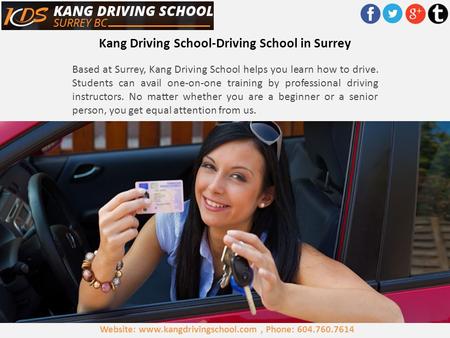 Kang Driving School-Driving School in Surrey Based at Surrey, Kang Driving School helps you learn how to drive. Students can avail one-on-one training.
