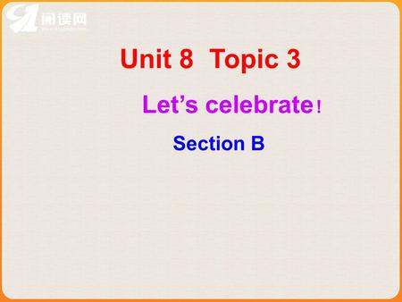 Unit 8 Topic 3 Let’s celebrate ! Section B. 1 、最重要的节日 2 、忙于做某事 3 、为 …… 做准备 4 、装饰圣诞树 5 、挂长统袜 6 、在 …… 尾 7 、互赠礼物 8 、举行聚会 预习提示 找出下列短语.