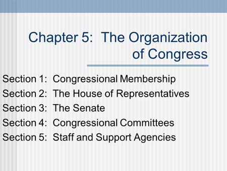 Chapter 5: The Organization of Congress