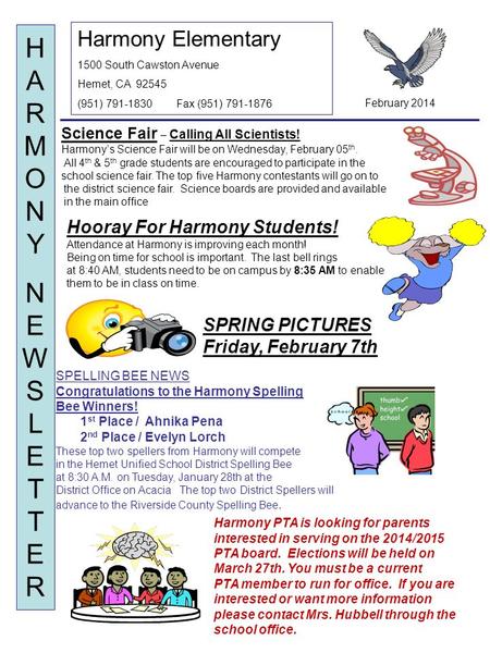 Harmony Elementary 1500 South Cawston Avenue Hemet, CA 92545 (951) 791-1830 Fax (951) 791-1876 HARMONYNEWSLETTERHARMONYNEWSLETTER February 2014 SPELLING.
