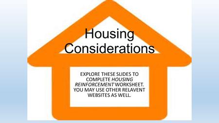 Housing Considerations