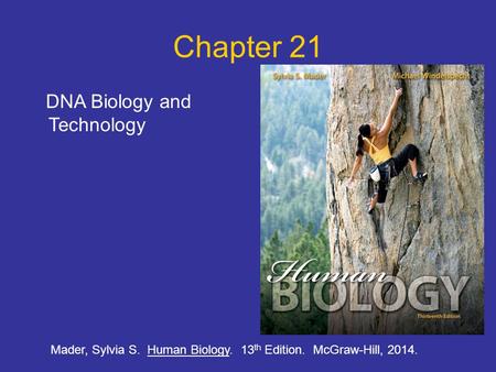 Chapter 21 DNA Biology and Technology