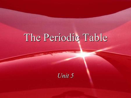 The Periodic Table Unit 5. Structure and Regions Basic Structure of Table –Elements arranged in order of increasing atomic # –7 rows called periods –18.