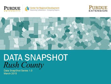 Data SnapShot Series 1.0 March 2015 DATA SNAPSHOT Rush County.