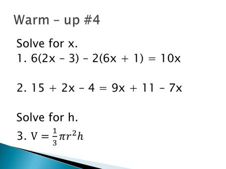 1. 6(2x – 3) – 2(6x + 1) = 10x 12x – 18 – 12x – 2 = 10x - 20 = 10x 10 x = –2.