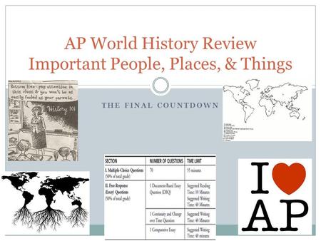 AP World History Review Important People, Places, & Things