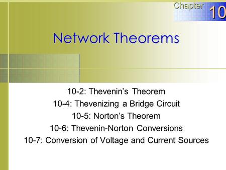 10 Network Theorems Chapter 10-2: Thevenin’s Theorem