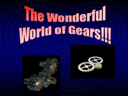 SPUR GEARS Essential Characteristics: What things are absolutely necessary for something to be a spur gear? Non-essential Characteristics What are some.