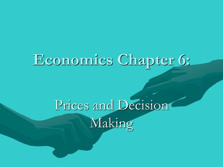 Prices and Decision Making