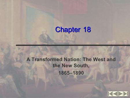 A Transformed Nation: The West and the New South, 1865–1890
