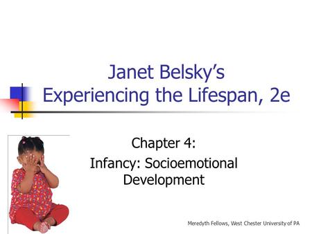 Janet Belsky’s Experiencing the Lifespan, 2e