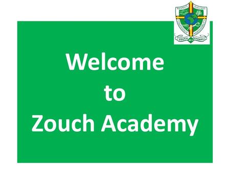 Welcome to Zouch Academy. Key Stage 2 Parents Information Evening Wednesday 9 th September 2015.