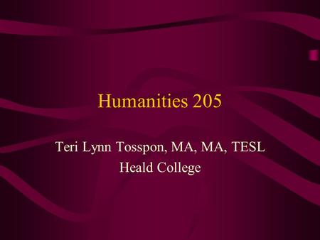 Teri Lynn Tosspon, MA, MA, TESL Heald College