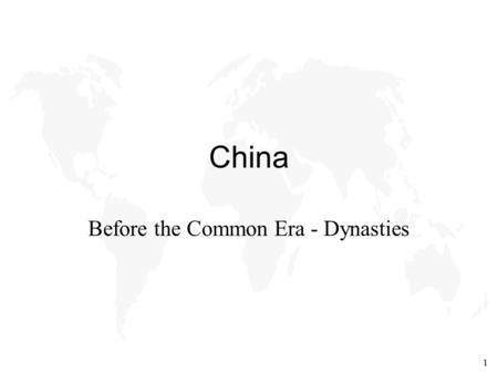 1 China Before the Common Era - Dynasties. 2 Geographical Influences u Mountains, sea, and desert provide some protection and isolation u Vulnerable to.