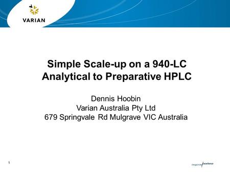 Simple Scale-up on a 940-LC Analytical to Preparative HPLC