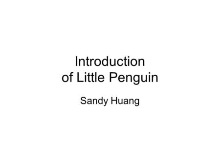 Introduction of Little Penguin