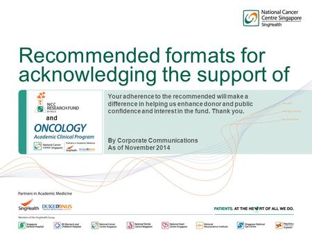 Recommended formats for acknowledging the support of Your adherence to the recommended will make a difference in helping us enhance donor and public confidence.