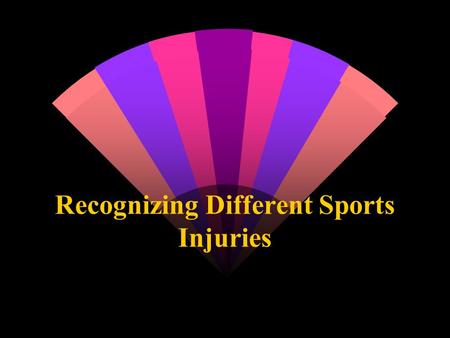 Recognizing Different Sports Injuries. Mechanisms and Characteristics of Sports Trauma Sports Trauma: A physical injury or wound sustained in sports caused.