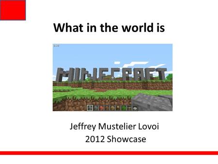 What in the world is Jeffrey Mustelier Lovoi 2012 Showcase.