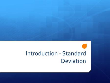 Introduction - Standard Deviation. Journal Topic  A recent article says that teenagers send an average of 100 text messages per day. If I collected data.