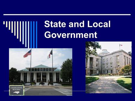 State and Local Government. NC State Constitution NC State Constitution Three NC Constitutions in our state history  Constitution of 1776- created the.