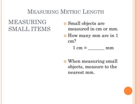 Measuring Metric Length