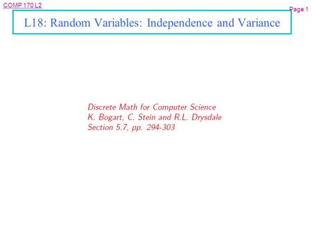 COMP 170 L2 L18: Random Variables: Independence and Variance Page 1.