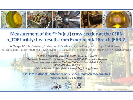 Measurement of the 240 Pu(n,f) cross-section at the CERN n_TOF facility: first results from Experimental Area II (EAR-2) A. Tsinganis 1,2, N. Colonna 3,