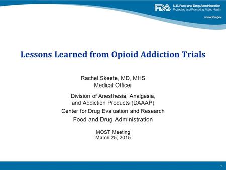 Lessons Learned from Opioid Addiction Trials