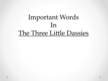 The Three Little Dassies