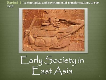 Early Society in East Asia