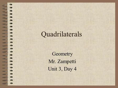 Geometry Mr. Zampetti Unit 3, Day 4
