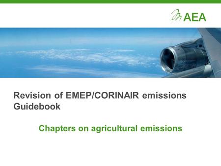 Revision of EMEP/CORINAIR emissions Guidebook Chapters on agricultural emissions.