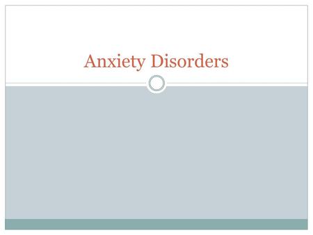 Anxiety Disorders. Extreme levels of fear and anxiety Negatively impact behavior and cognitive processes Anxiety normal response to stress Anxiety disorders.