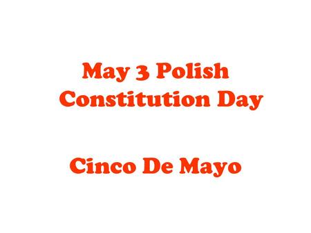 May 3 Polish Constitution Day Cinco De Mayo How evolutionary trees are used.