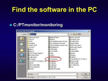 Find the software in the PC  C:/PTmonitor/monitoring.