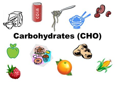 Carbohydrates (CHO). 40-65% of our daily caloric intake should be from carbohydrates Simple Carbohydrates – Monosaccharides Glucose, fructose, galactose.