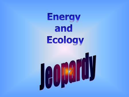 Energy And Burning Nuts Resources 100 CC And LF EcosystemsFood Webs Population Estimation & Miscellaneous 500 400 300 200 100 200 300 400 500 400 300.