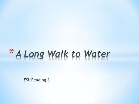 ESL Reading 3. * I can use active reading strategies to engage with the text. * I can read to make connections between the text and the world around me.