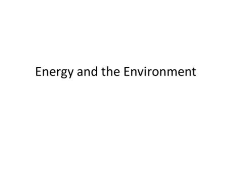 Energy and the Environment Matter Quality Matter quality is a measure of how useful a matter resource is, based in its availability and concentration.