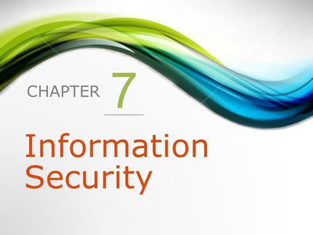 7 Information Security.