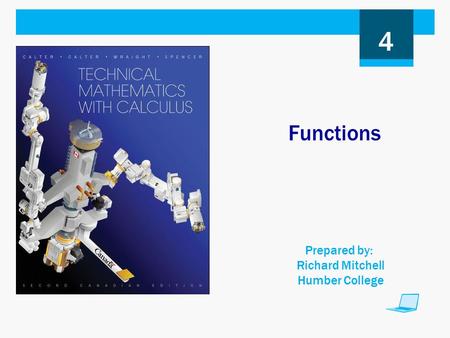 Functions Prepared by: Richard Mitchell Humber College 4.