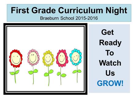 First Grade Curriculum Night Braeburn School