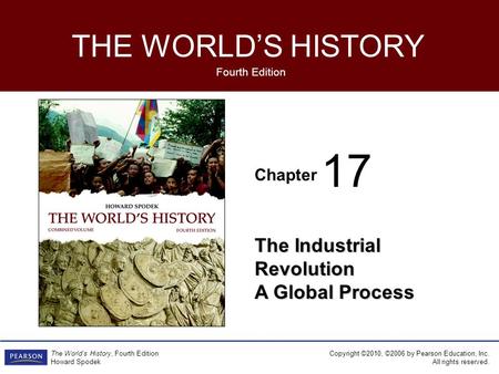 Chapter Fourth Edition THE WORLD’S HISTORY Copyright ©2010, ©2006 by Pearson Education, Inc. All rights reserved. The World’s History, Fourth Edition Howard.