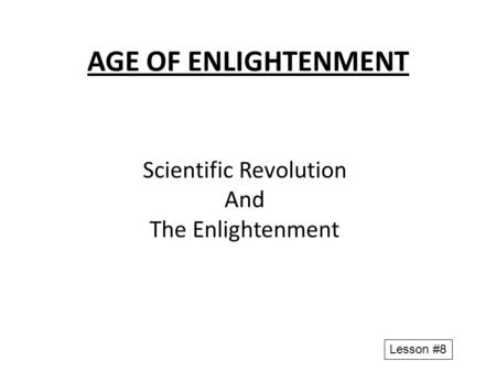 Scientific Revolution And The Enlightenment
