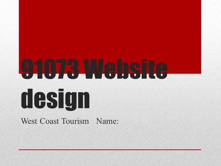 91073 Website design West Coast Tourism Name:. Specifications The website is advertising a new business with bus transport to local tourist places An.