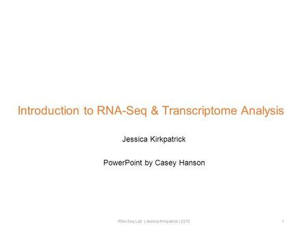 Introduction to RNA-Seq & Transcriptome Analysis